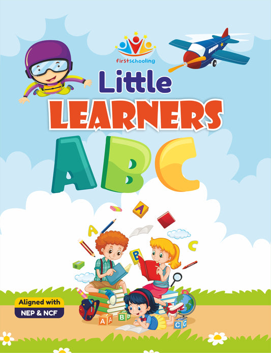 Little Learners ABC (An English Activity Book for the age group 2-3 years) aligned with NEP & NCF