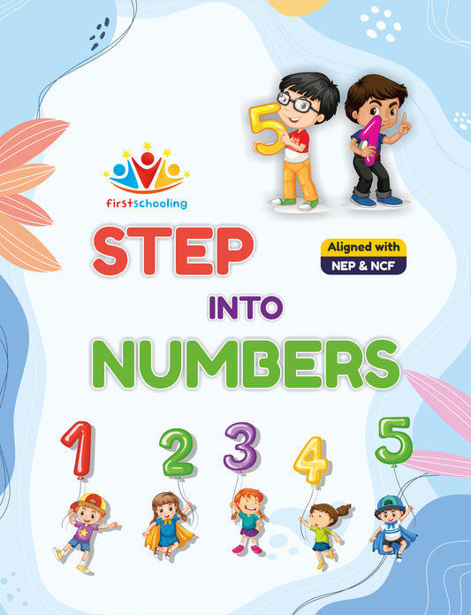 Step into Numbers (Maths Activity Book for the age group 2-3 years) aligned with NEP & NCF