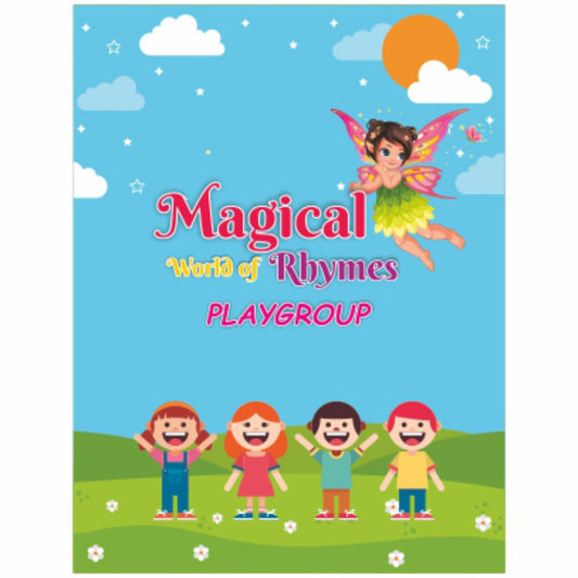 Magical World of Rhymes (An English Rhymes Book) - Playgroup